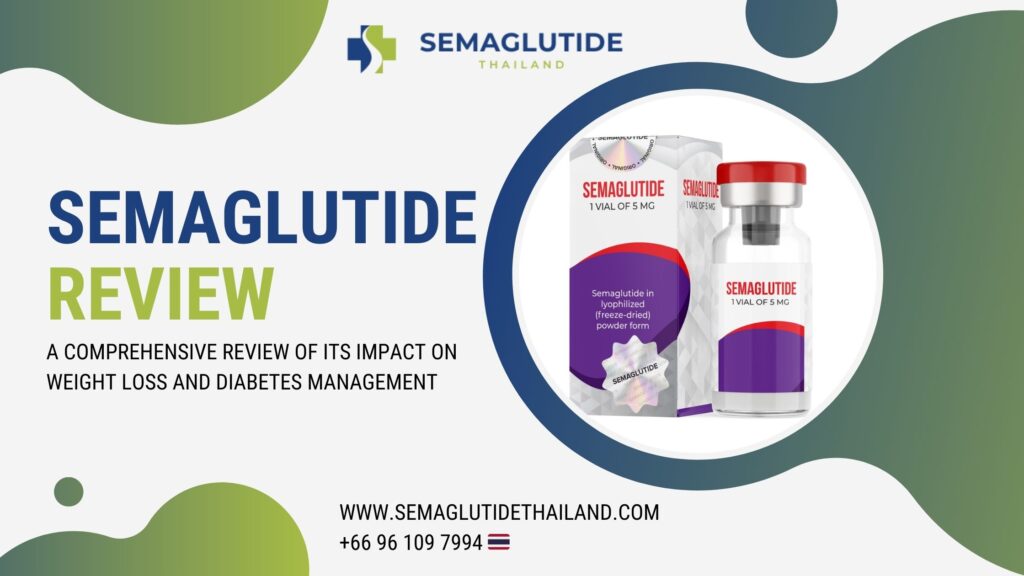 Semaglutide: A Comprehensive Review of Its Impact on Weight Loss and Diabetes Management