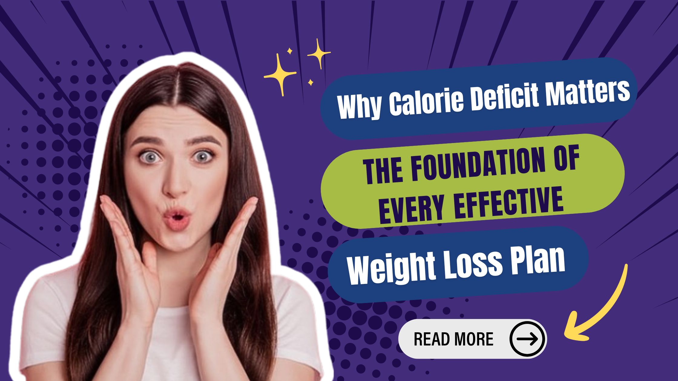 Why Calorie Deficit Matters: The Foundation of Every Effective Weight Loss Plan