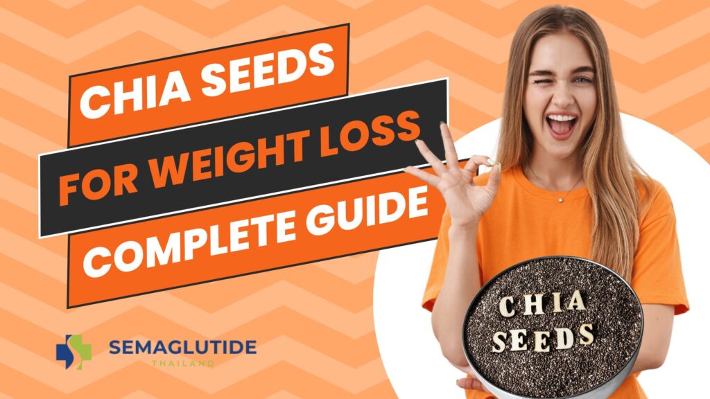 Chia Seeds and Weight Loss: A Comprehensive Guide