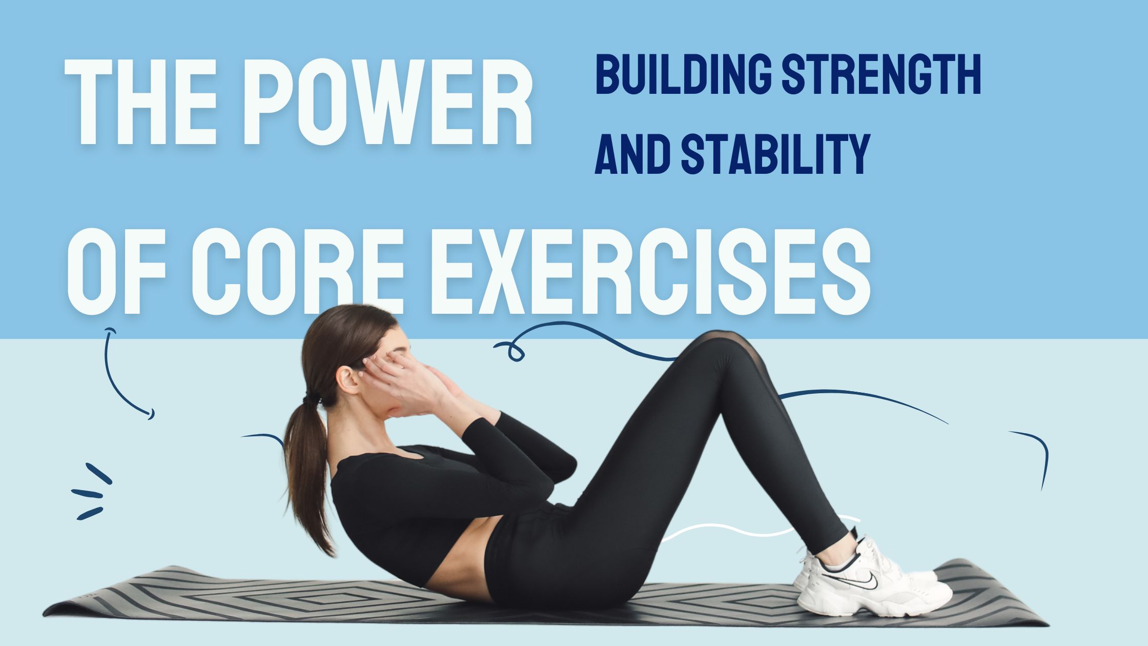 Building Strength and Stability: Unlocking the Power of Core Exercises