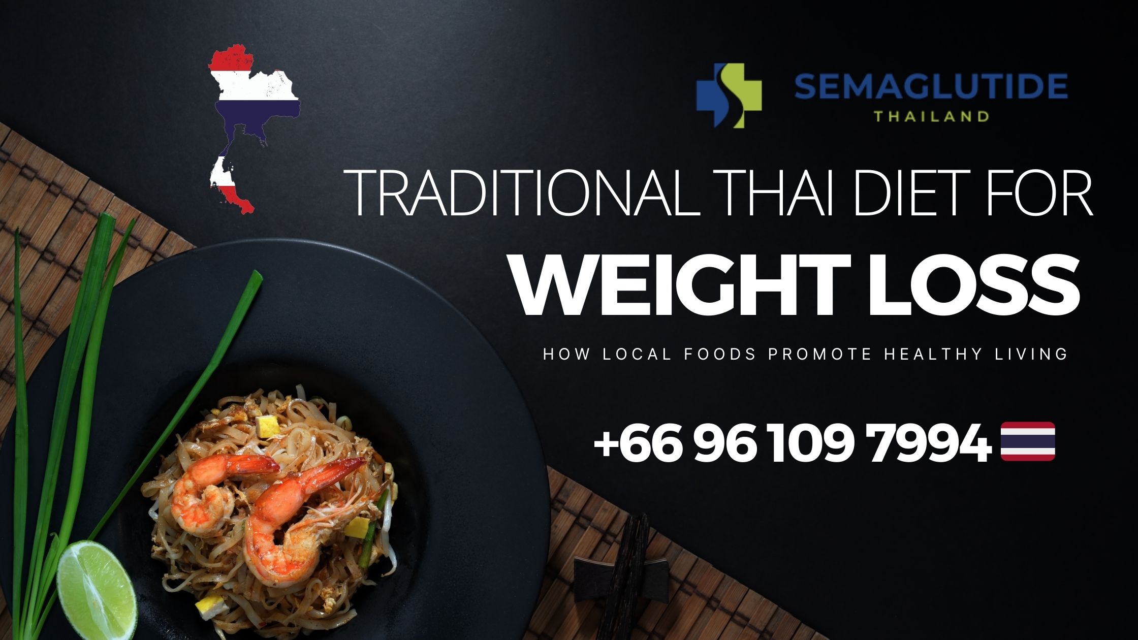 Traditional Thai Diet for Weight Loss: How Local Foods Promote Healthy Living