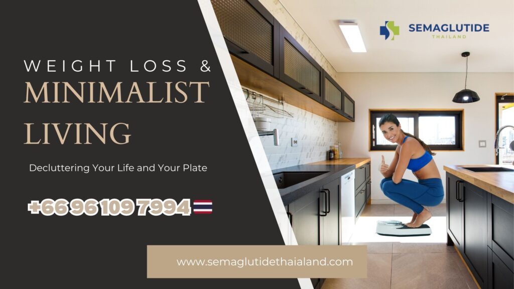 Minimalist Living and Weight Loss: Decluttering Your Life and Your Plate