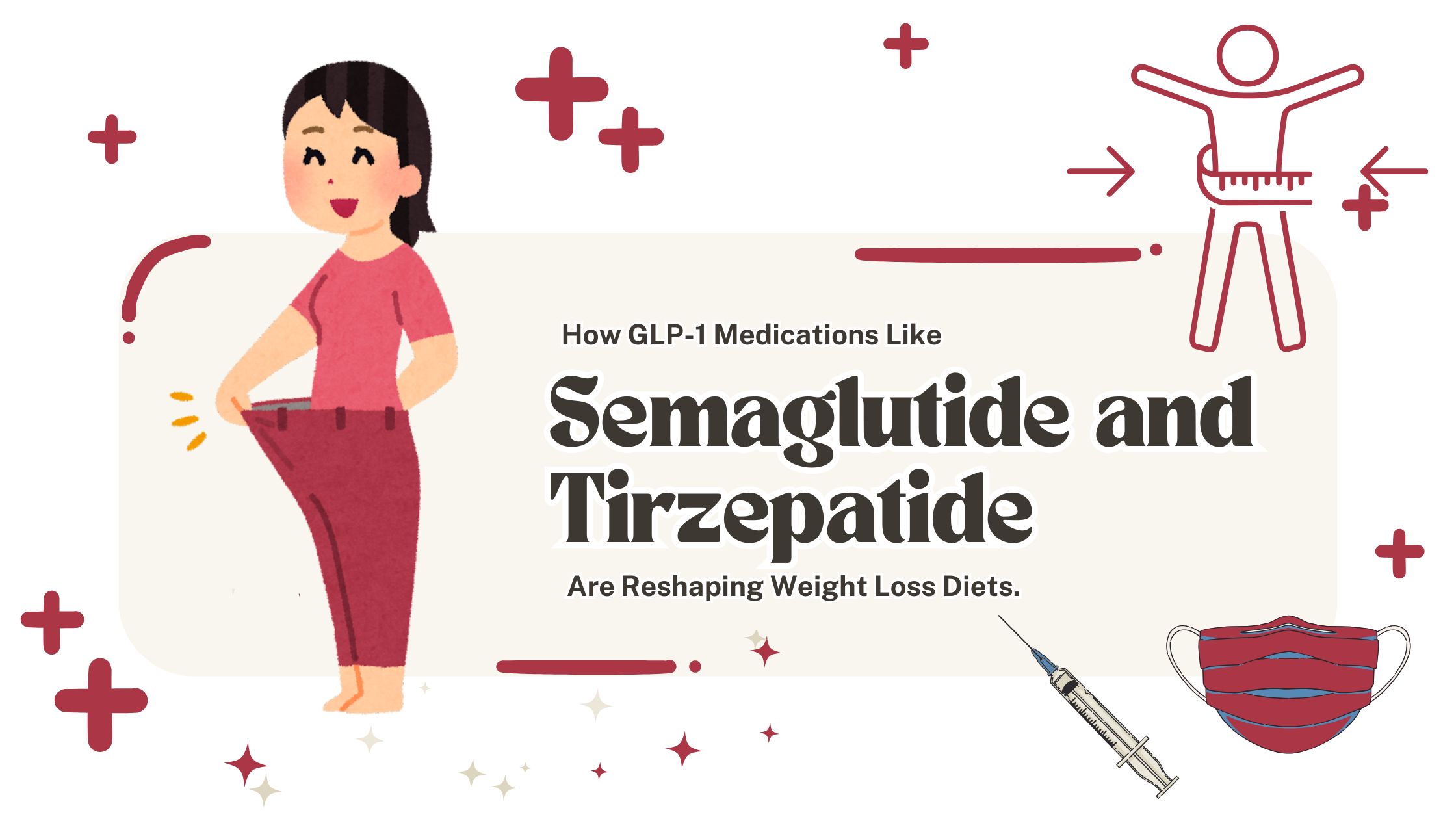 How GLP-1 Medications Like Semaglutide and Tirzepatide Are Reshaping Weight Loss Diets