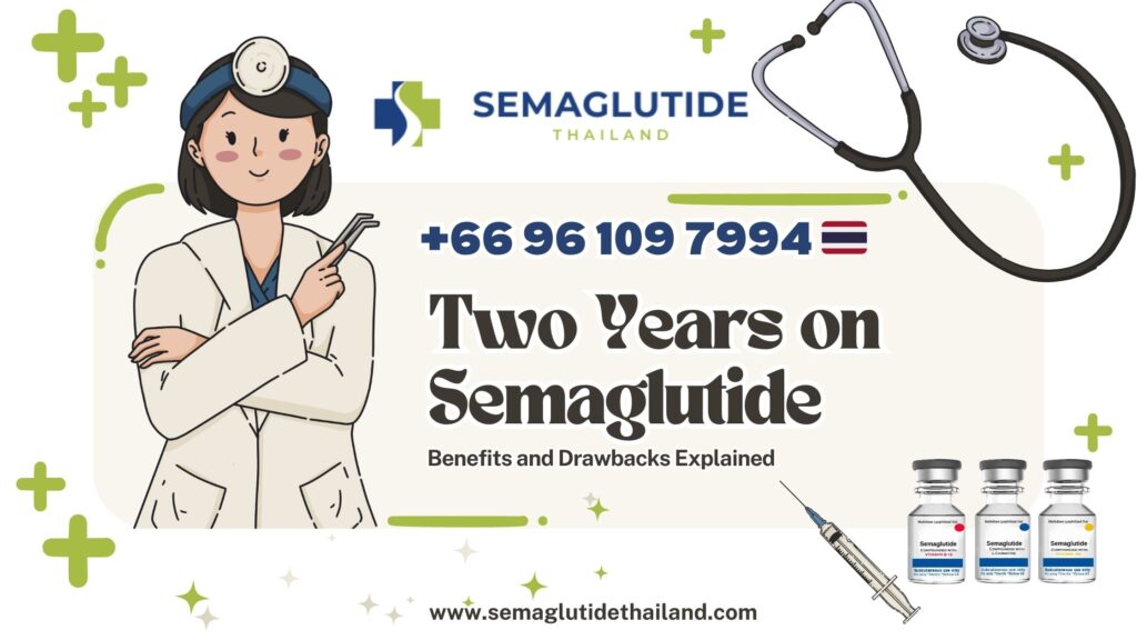 Two Years on Semaglutide: Benefits and Drawbacks Explained